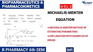 MichaelisMenten equation  Michaelis menten method of estimating parameter Unit 4 Biopharmaceutics [upl. by Anirat890]