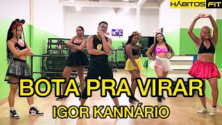 BOTA PRA VIRAR  IGOR KANNÁRIO  DANÇA HÁBITOS FIT COREOGRAFIA [upl. by Esirehs]