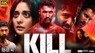 Kill Full Movie  Raghav Juyal  Tanya Maniktala Chauawdhury  Abhishek Chauhan  Review amp Facts HD [upl. by Alleon309]