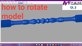 how to rotate model in artcam 3d [upl. by Boak]