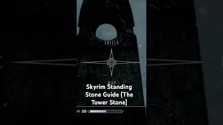 Skyrim Standing Stone Guide The Tower Stone [upl. by Pevzner819]