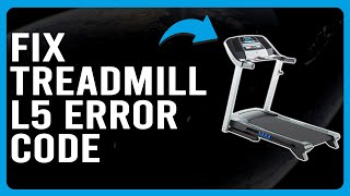 How To Fix Treadmill L5 Error Code Problem With Speed Sensor  Learn The Causes And Solutions [upl. by Winser]