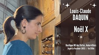 LouisClaude DAQUIN  Noël X Grand Jeu et Duo AnneIsabelle de Parcevaux organ [upl. by Nnairek]