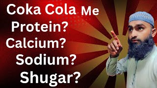 Coca Cola mein Protein Calcium Sodium Sugar Carbon dioxide kitna add hai video trending youtube [upl. by Locklin]