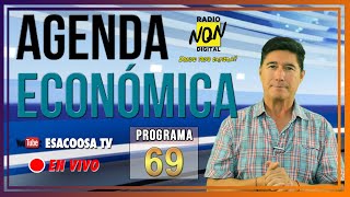 🔴 AGENDA ECONOMICA  PROG 69 economia Neuquen [upl. by Dammahum869]