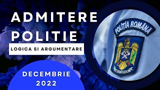 Admitere Politie Logica si argumentare decembrie 2022 rezolvare examen [upl. by Bethina112]