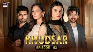 Khudsar Episode 3  17 April 2024 English Subtitles  ARY Digital [upl. by Eytteb]