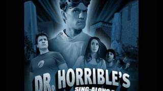 Dr Horribles SingAlong Blog  Everything You Ever COMPLETE [upl. by Hauser]