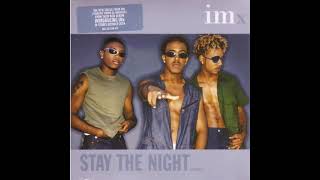 IMX Formerly As Immature  Stay The Night LP Version Explicit [upl. by Retrac]