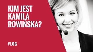 Kim jest Kamila Rowińska 50 sekund o autorce książki quotKobieta Niezależnaquot [upl. by Rugg257]