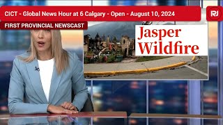 CICT  Global News Hour at 6 Calgary First Calgary Produced Newscast Open  August 10 2024 [upl. by Yelrebmyk]