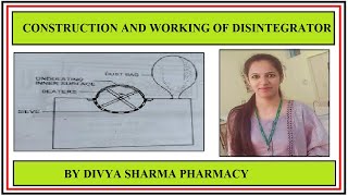 PRINCIPLE CONTRUCTION AND WORKING OF DISINTEGRATOR PHARMACEUTICS BY DIVYA SHARMA rossbeatermill [upl. by Pardoes]