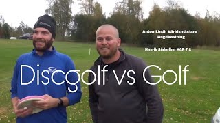 Anton Lindh  Golf vs Discgolf [upl. by Nortyad]