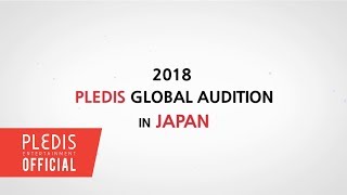 2018 PLEDIS GLOBAL AUDITION in JAPAN [upl. by Roybn]