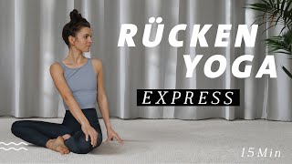 Rücken Yoga für Anfänger  Übungen gegen Rückenschmerzen und Verspannungen  15 Min Express [upl. by Arorua]