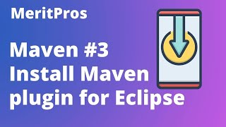 How to Install Maven in Eclipse  Maven Plugin for Eclipse IDE  Maven Tutorial for Beginners 3 [upl. by Annol]