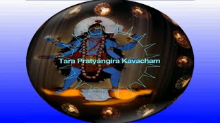 Tara Pratyangira Kavacham To Destroy the Enemies [upl. by Ellebyam476]