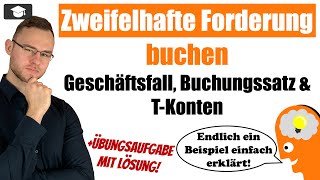 Zweifelhafte Forderung buchen einfach erklärt mit Beispiel [upl. by Tace]