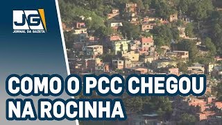 Como o PCC chegou à favela da Rocinha [upl. by Ttebroc]