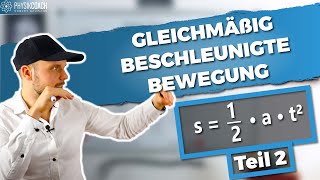 Gleichmäßig beschleunigte Bewegung TEIL 2  Grundlagen Physik  Physik für Mediziner [upl. by Amirak]