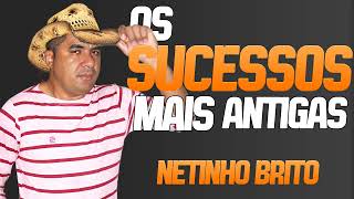 NETINHO BRITO  OS SUCESSOS MAIS ANTIGOS CD RELIQUIAS [upl. by Notsehc]