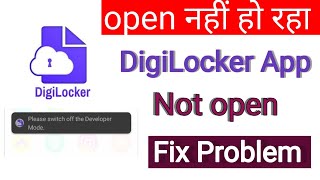 DigiLocker App Open Nahi Ho Raha Hai  please switch off the developer mode digilocker [upl. by Enilrahc479]