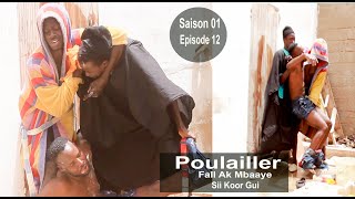 Episode 12 Poulailler Fall Ak Mbaay Sii Koor Gui [upl. by Zebulen]