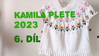 Kamila plete 6 díl z 07072023 [upl. by Esialb]