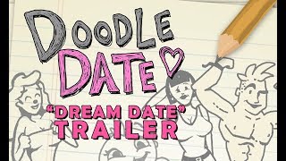 Doodle Date  Dream Date Trailer [upl. by Orbadiah653]