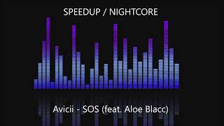 Avicii  SOS feat Aloe Blacc SPEEDUP  NIGHTCORE [upl. by Argyle]