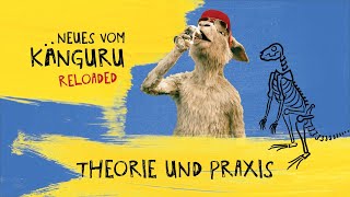 Theorie und Praxis  Neues vom Känguru reloaded mit MarcUwe Kling [upl. by Jeremias]