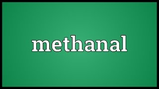 Methanal Meaning [upl. by Elvina]