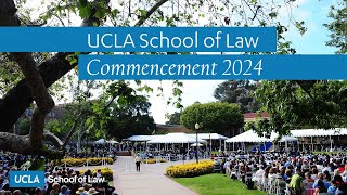 UCLA Law Commencement 2024 [upl. by Ehtyde48]