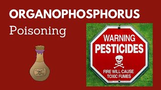 Organophosphorus Poisoning [upl. by Okemak]