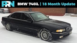 Cost of Owning an E38 BMW 7 Series  2001 BMW 740iL 18 Month Update [upl. by Cavallaro]