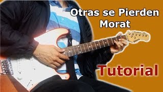 Cómo Tocar en Guitarra Otras se Pierden  Morat  Tutorial  Acordes [upl. by Longwood]