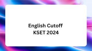 English kset 2024 Expected Cutoff [upl. by Bobbye787]