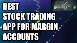 Best Stock Trading App for Margin Accounts 2022 [upl. by Pudendas]