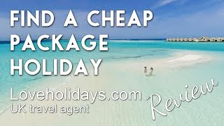 Cheap package holidays abroad how to find them UK citizens amp travel agent Loveholidays review [upl. by Maia]