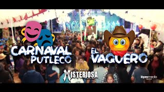 BANDA MISTERIOSA  Carnaval Putleco  El Vaquero 2020 [upl. by Alaj]