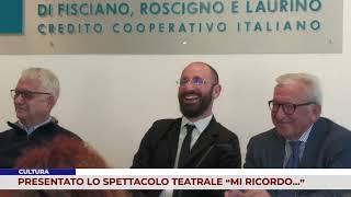 CULTURA PRESENTATO LO SPETTACOLO TEATRALE “MI RICORDO…” [upl. by Beverlee]