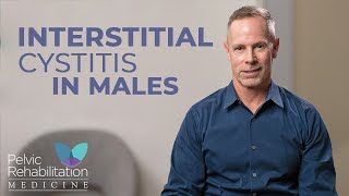 Interstitial Cystitis in Males  Dr Christian Reutter  Pelvic Rehabilitation Medicine [upl. by Lindie319]