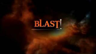 BLAST Theatrical Trailer High Res [upl. by Grounds]