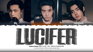 ENHYPEN 엔하이픈 JAY JAKE amp SUNGHOON  LUCIFER  Lyrics Color Coded Lyrics [upl. by Delinda797]