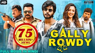 Sundeep Kishans GALLY ROWDY 2021 NEW RELEASED Full Hindi Dubbed Movie  Neha Shetty  South Movie [upl. by Affra]