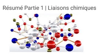 résumé liaisons chimiques SMPC S2 Partie 1  الجزء الأول [upl. by Francesco]