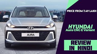 Hyundai Aura CNG E Variant Launched  749 Lakh  284kmkg Mileage  Explained All Spec Features [upl. by Saiff533]