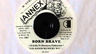 JACK RADICS amp WICKY WACKY  BORN BRAVE [upl. by Naras965]