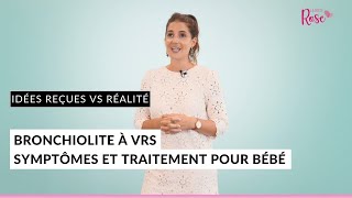 Bronchiolite à VRS  symptômes et traitement pour bébé [upl. by Eneloc]