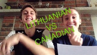 Canadian VS Lithuanian Accent Tag [upl. by Liss]